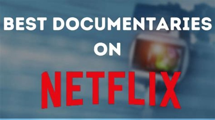 20 Best Documentaries On Netflix You Need To Watch Right Now